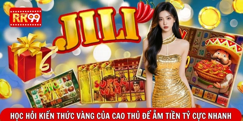 Học hỏi kiến thức vàng của cao thủ để ẵm tiền tỷ cực nhanh