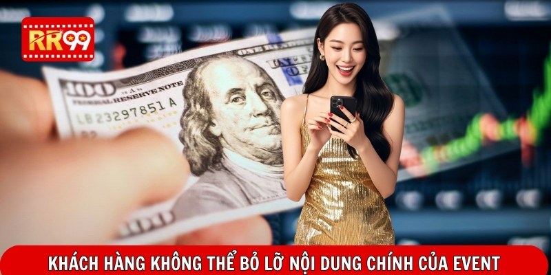 Khách hàng không thể bỏ lỡ nội dung chính của event