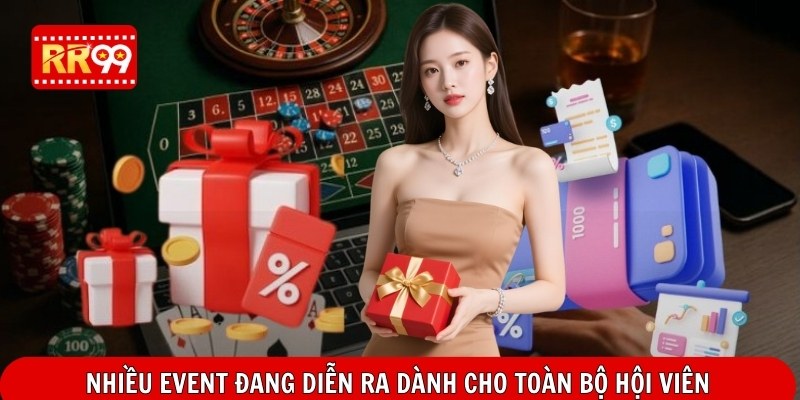 Nhiều event đang diễn ra dành cho toàn bộ hội viên